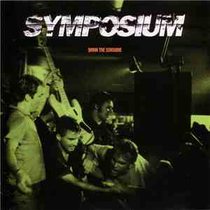 Symposium - Drink The Sunshine