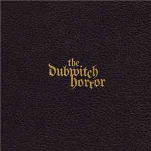 The Dubwitch Horror - The Dead Matter