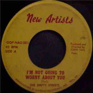 The Empty Streets - I'm Not Going To Worry About You / You Can Make It