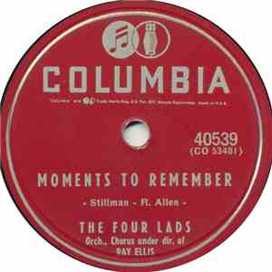 The Four Lads - Moments To Remember / Dream On, My Love Dream On
