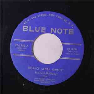The Horace Silver Quintet - Me And My Baby