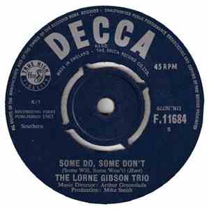 The Lorne Gibson Trio - Some Do, Some Don't