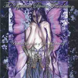 The Synthetic Dream Foundation - Behind The Gates Of Horn And Ivory