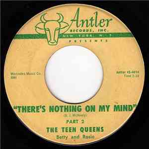 The Teen Queens - There's Nothing On My Mind