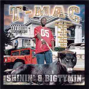 T-Mac  - Shinin & Bigtymin'