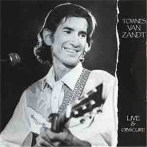 Townes Van Zandt - Live & Obscure