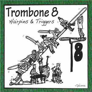 Trombone 8 - Hairpins & Triggers