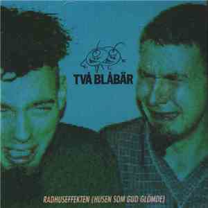 Två Blåbär - Radhuseffekten (Husen Som Gud Glömde)