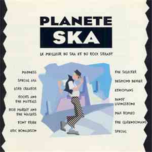 Various - Planete Ska (Le Meilleur Du Ska Et Du Rock Steady)