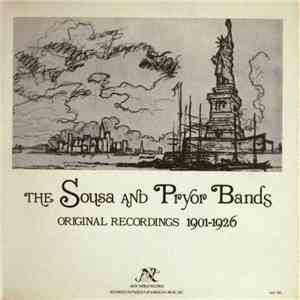 Various - The Sousa And Pryor Bands (Original Recordings 1901-1926)