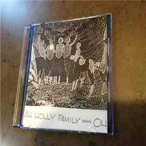 Ah Holly Family - Ah Holly Fam'ly Sings "Oh Holy Family"