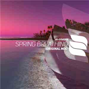 A-Mase - Spring Breathing