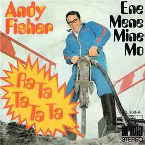 Andy Fisher - Ra Ta Ta Ta Ta / Ene Mene Mine Mo
