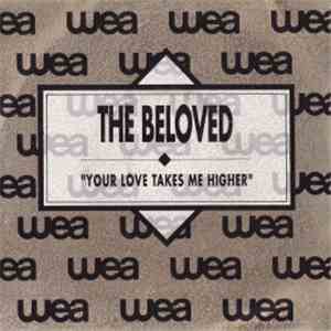 Beloved, The - Your Loves Takes Me Higher