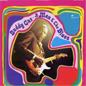 Buddy Guy - A Man And The Blues