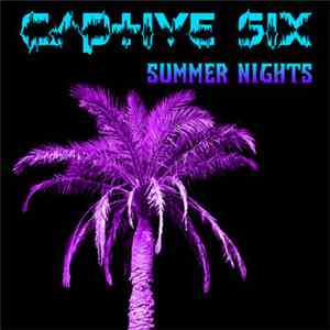 Captive Six - Summer Nights