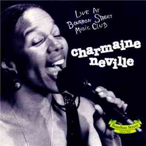 Charmaine Neville - Live At Bourbon Street Music Club