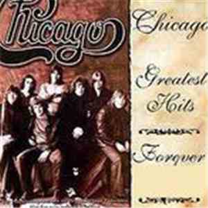 Chicago  - Forever Gold. Chicago Greatest Hits