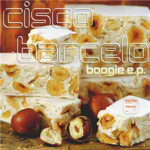 Cisco Barcelo - Boogie EP