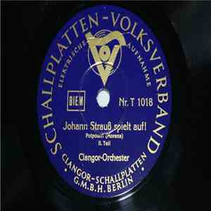 Clangor-Orchester - Johann Strauß spielt auf! Potpourri