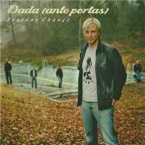 Dada (Ante Portas) - Seasons Change