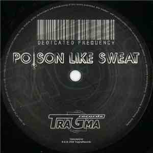 Dedicated Frequency - Poison Like Sweat