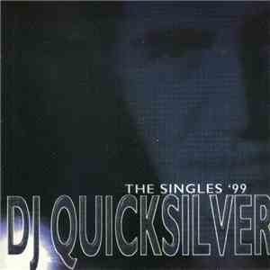 DJ Quicksilver - The Singles '99