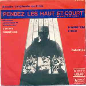 Dominic Frontiere And His Orchestra - Hang 'Em High / Rachel (Love Theme)