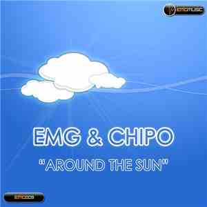 EMG & Chipo - Around The Sun