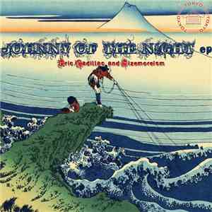 Eric Cadillac and Sizemoreism - Johnny Of The Night EP