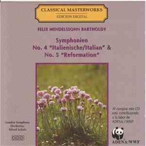 Felix Mendelssohn Bartholdy - Symphonien No. 4 "Italienische/Italian" & No. 5 "Reformation"