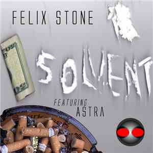 Felix Stone Featuring Astra  - Solvent