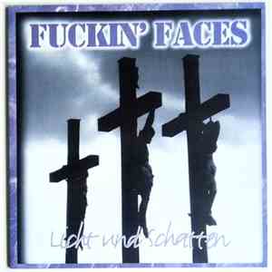 Fuckin' Faces - Licht und Schatten