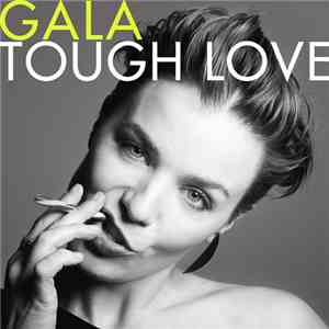 Gala - Tough Love (Deluxe Edition)