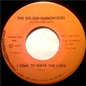 Golden Harmonizers - Lord, Thank You / I Come To Serve The Lord