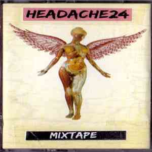 Headache24 - Mixtape