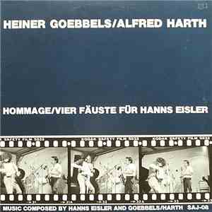 Heiner Goebbels / Alfred Harth - Hommage / Vier Fäuste Für Hanns Eisler