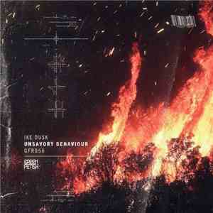 Ike Dusk - Unsavory Behaviour