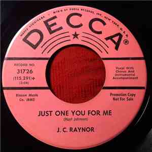 J. C. Raynor - Just One You For Me
