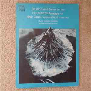 Jón Leifs / Páll Isólfsson / Henry Cowell - Leifs : Iceland Overture / Isolfsson : Passacaglia / Cowell : Symphony No. 16