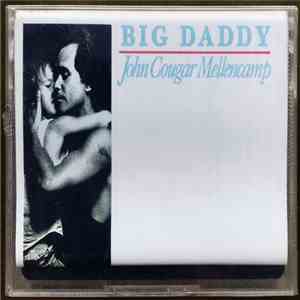 John Cougar Mellencamp - Big Daddy
