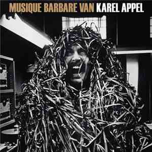 Karel Appel - Musique Barbare