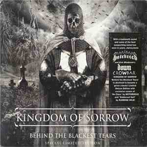 Kingdom Of Sorrow - Behind The Blackest Tears