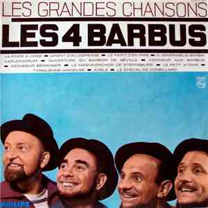 Les 4 Barbus - Les Grandes Chansons