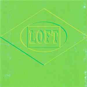 Loft - Wake The World