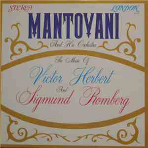 Mantovani And His Orchestra - The Music Of Victor Herbert And Sigmund Romberg