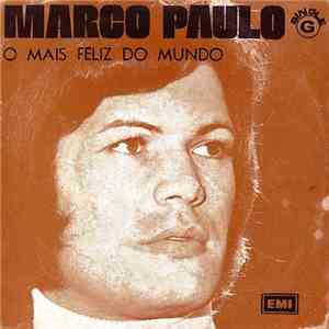 Marco Paulo - O Mais Feliz Do Mundo
