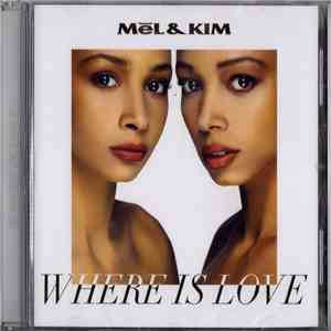 Mel & Kim - Where Is Love