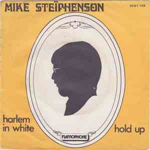 Mike Steïphenson - Harlem In White / Hold Up