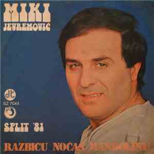 Miki Jevremović - Razbiću Noćas Mandolinu